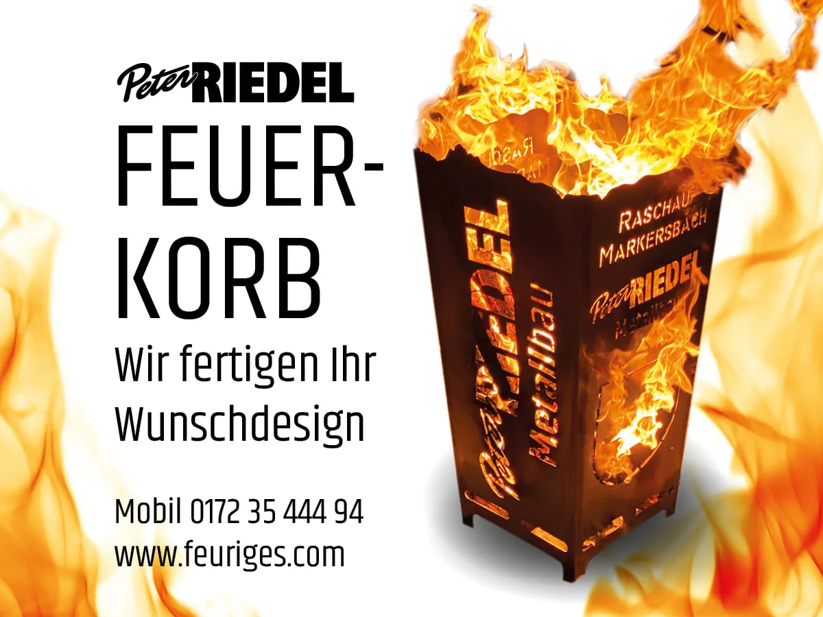 Werbebanner: brennender Feuerkorb aus Cortenstahl mit ausgelasertem Schriftzug Peter Riedel Raschau-Markersbach, dazu der Hinweis „Feuerkorb, wir fertigen Ihr Wunschdesign“ und die Adresse feuriges.com